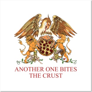 Another One Bites The Crust - Pizza lovers Posters and Art